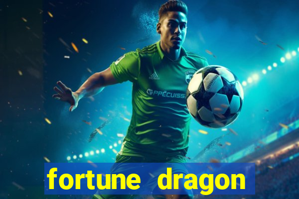 fortune dragon ganho certo demo